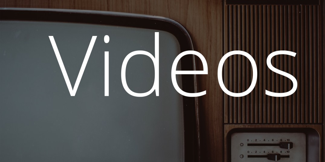Videos